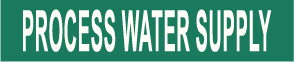 PIPE MARKER- PROCESS WATER SUPPLY