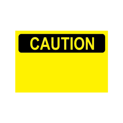 CAUTION